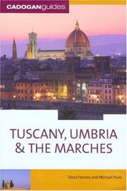 Tuscany Umbria & the Marches, 10th (Country & Regional Guides - Cadogan)