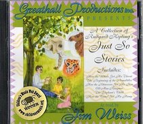 A Collection of Just So Stories Unabridged Audio CD Greathall Productions Inc.