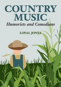 Country Music Humorists and Comedians (Music in American Life)