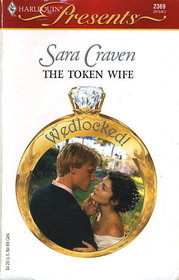 The Token Wife (Harlequin Presents, No 2369)