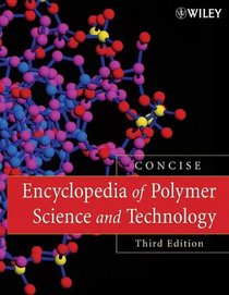 Encyclopedia of Polymer Science and Technology, Concise