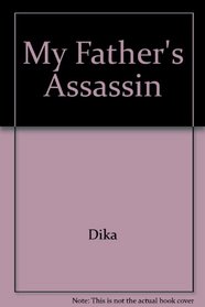 My Father's Assassins