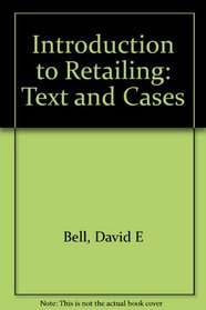 Introduction to Retailing: Text and Cases