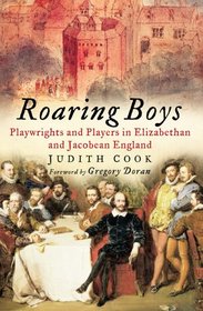 Roaring Boys: Shakespeare's Rat Pack