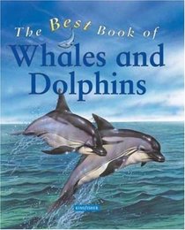 The Best Book of Whales and Dolphins (The Best Book of...)
