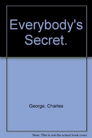 Everybody's Secret.