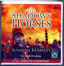 Shadowy Horses by Susanna Kearsley Unabridged CD Audiobook