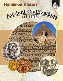 Hands-on History: Ancient Civilizations Activities (Hands-On History Activities)