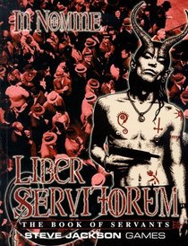 Liber Servitorum: The Book of the Servants (In Nomine)