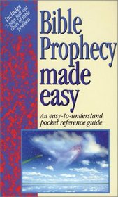 Bible Prophecy Made Easy