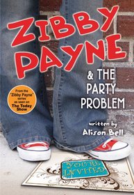 Zibby Payne & the Party Problem (Zibby Payne)