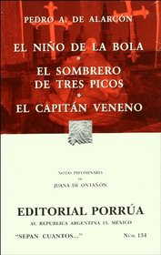 El nino de la bola. El sombrero de tres picos. El capitan veneno (SC134) (Spanish Edition)