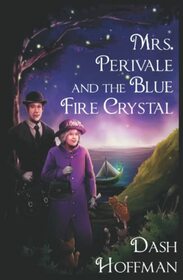 Mrs. Perivale and the Blue Fire Crystal