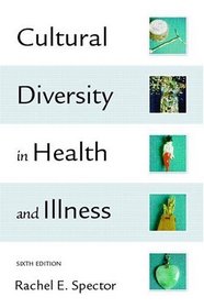 Cultural Diversity in Health and Illness, Sixth Edition