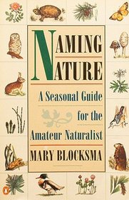 Naming Nature: A Seasonal Guide for the Amateur Naturalist