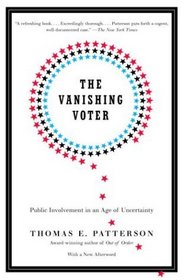The Vanishing Voter : Public Involvement in an Age of Uncertainty (Vintage)