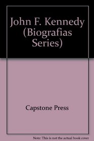 John F. Kennedy (Biografias Series)