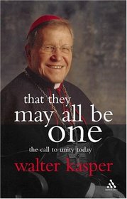 That They May All Be One: The Call To Unity