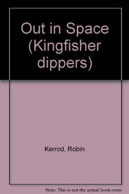 Out in Space (Kingfisher dippers)