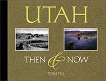 Utah: Then  Now