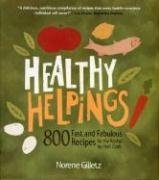 Healthy Helpings: 800 Fast and Fabulous Recipes for the Kosher (or Not) Cook