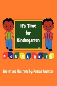 It's Time for Kindergarten PJ & Parker