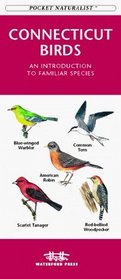 Connecticut Birds: An Introduction to Familiar Species (Pocket Naturalist)