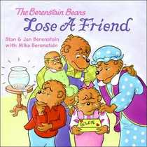 The Berenstain Bears Lose a Friend (Berenstain Bears)