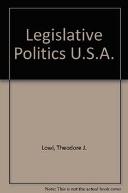 Legislative Politics U.S.A.