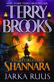 Jarka Ruus (High Druid of Shannara, Book 1)