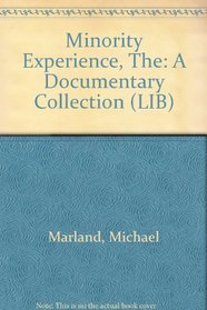 Minority Experience: A Documentary Collection (Longman imprint books)