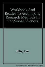 Workbook And Reader To Accompany Research Methods In The Social Sciences