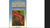 Salamanders and Newts: A Complete Introduction
