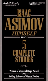 Isaac Asimov Himself Reads 5 Complete Stories