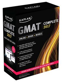 GMAT Complete 2017: The Ultimate in Comprehensive Self-Study for GMAT (Kaplan Test Prep)