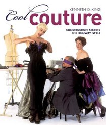 Cool Couture: Construction Secrets for Runway Style (Singer Studio)