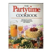 Partytime Cookbook Recipes for Parties and Cel