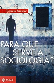 Para Que Serve A Sociologia? (Em Portugues do Brasil)