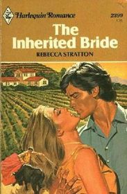 The Inherited Bride (Harlequin Romance, No 2399)