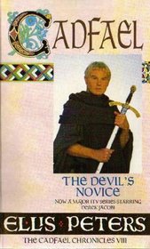 The Devil's Novice: The Eighth Chronicle of Brother Cadfael (Cadfael Chronicles)