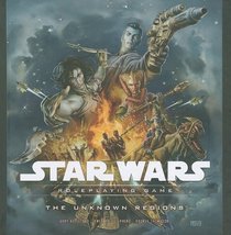 The Unknown Regions: A Star Wars Roleplaying Game Supplement