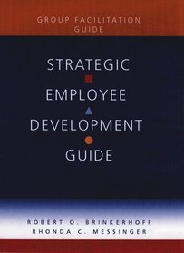 Strategic Employee Development Guide, Group Facilitation Guide