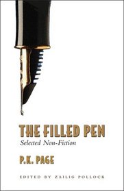 The Filled Pen: Selected Non-Fiction of P.K. Page