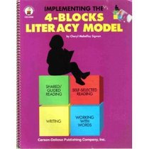 Implementing the Four-Blocks Literacy Model