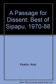 A Passage for Dissent: The Best of Sipapu, 1970-1988