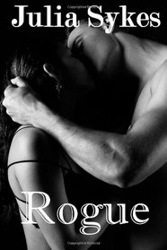 Rogue (An Impossible Novel)