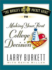 The World's Easiest Pocket Guide to Making Your First College Decisions (World's Easiest Guides)