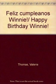 Feliz cumpleanos Winnie!/ Happy Birthday Winnie! (Spanish Edition)