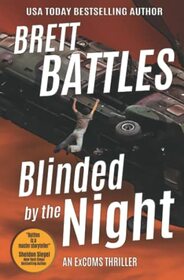Blinded by the Night (An Excoms Thriller)