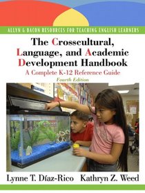 The Crosscultural, Language, and Academic Development Handbook: A Complete K-12 Reference Guide (4th Edition) (MyEducationLab Series)